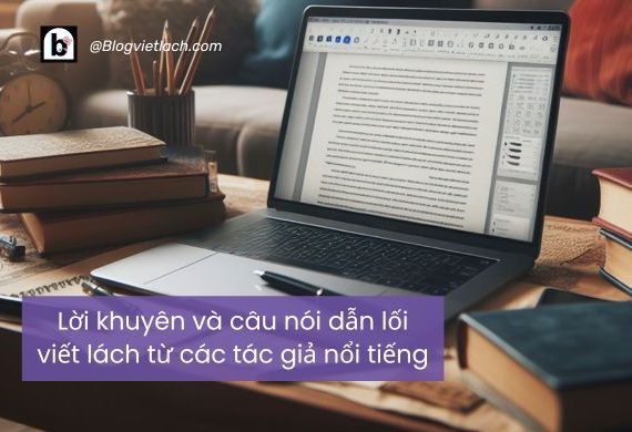 Những trích dẫn, câu nói viết lách hay